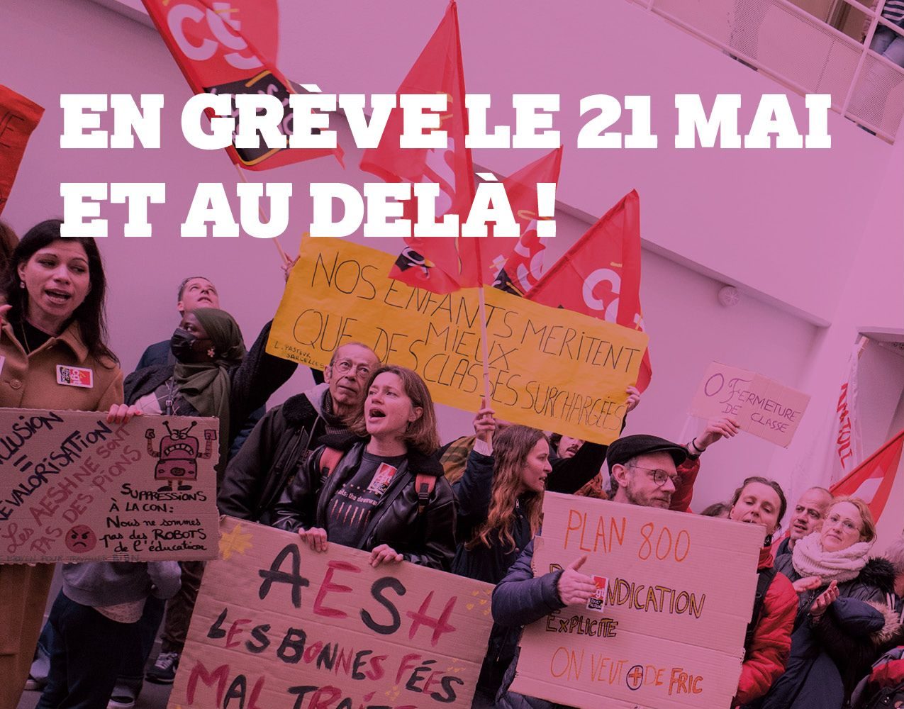 En grève le 21 mai et au-delà : contre les suppressions de classes, de postes… Pour une éducation de qualité pour toutes et tous !